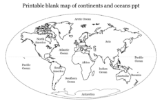 Printable Blank Map Of Continents And Oceans PPT Template