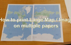 How To Print Large Map / Image On Multiple Papers And Make It One for Large Printable World Map Multiple Pages