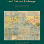 Reimagining The Globe And Cultural Exchange – The East Asian Inside Historical Jesuit Maps Of Europe And Asia