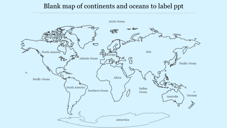 Printable Blank Continents and Oceans Map